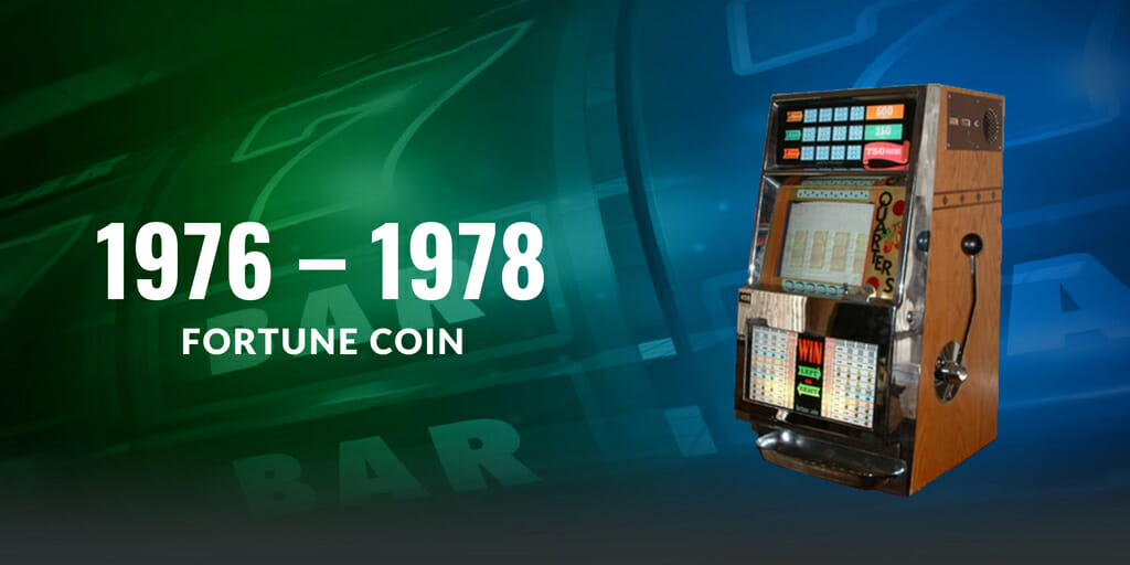 1976 – 1978 - FORTUNE COIN